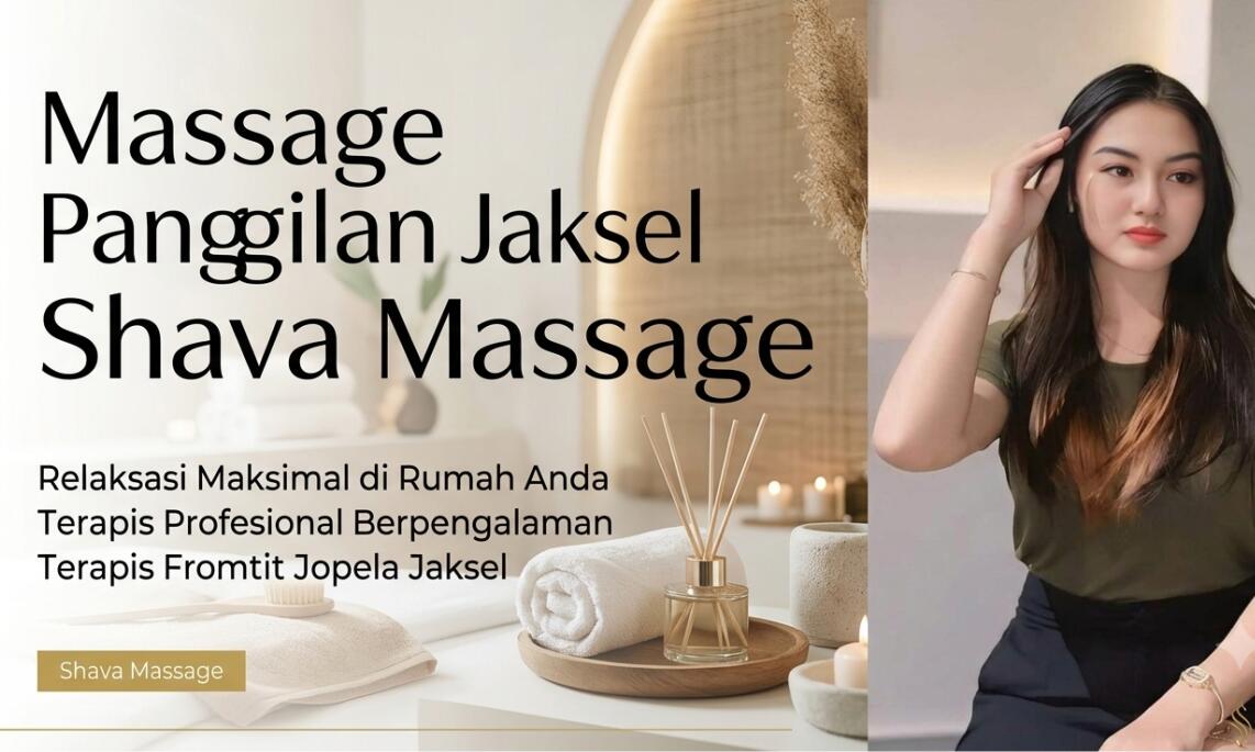 Pijat Panggilan Jakarta Selatan: Massage & SPA Terbaik Ready 24 Jam