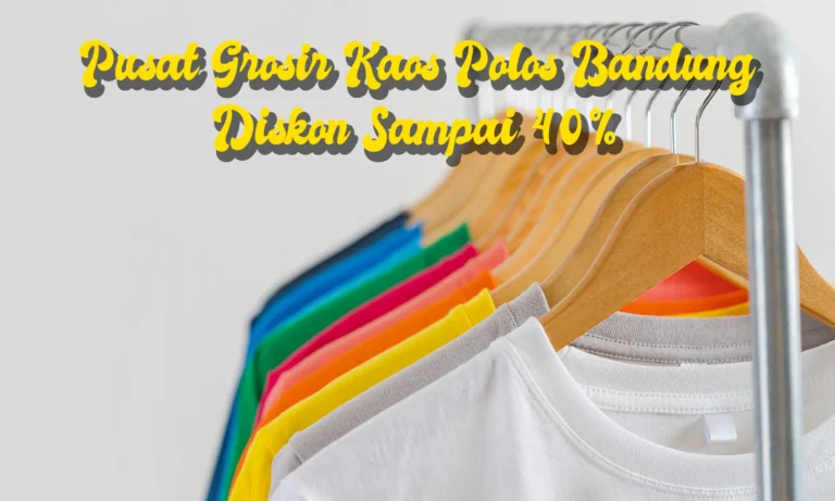 pusat grosir kaos polos bandung